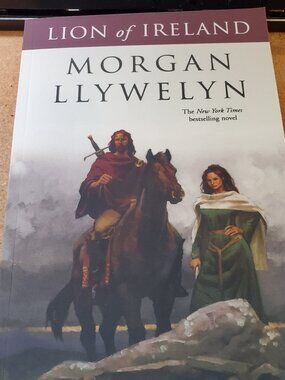 Lion of Ireland by Morgan LLywelyn; Published by Tor. Paperback.